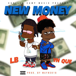 LB的专辑New Money (feat. YN QUE) (Explicit)