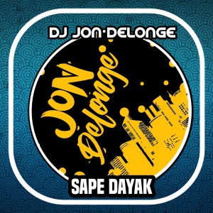 Dengarkan Sape Dayak lagu dari DJ Jon Delonge dengan lirik