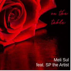 收听Meli Sul的On the Table歌词歌曲