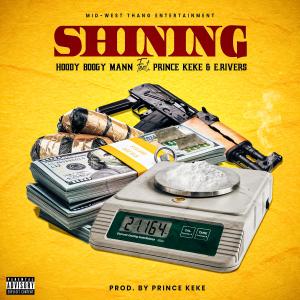 Prince KeKe的專輯Shining (feat. Prince Keke & E.Rivers) (Explicit)