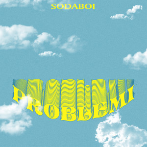 收聽Sodaboi的Soda (Explicit)歌詞歌曲