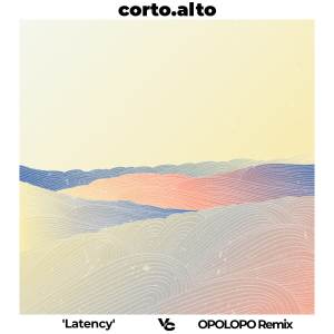 Album Latency (Opolopo Remix) from 