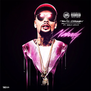 收听David Correy的Nobody (feat. Solo Lucci) (Explicit)歌词歌曲