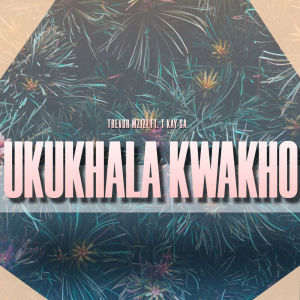 ดาวน์โหลดและฟังเพลง Ukukhala kwakho พร้อมเนื้อเพลงจาก Trevor Mzizi