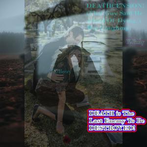 Listen to DEATH is The Last Enemy To Be DESTROYED! song with lyrics from X-Baller_X-Beezy