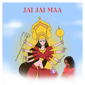 Listen to Jai Jai Maa song with lyrics from Soumya Pandey