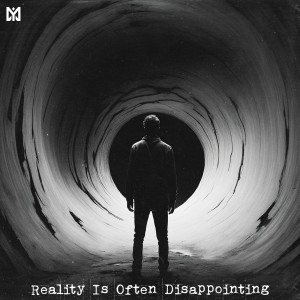 Album Reality Is Often Disappointing oleh Dronark