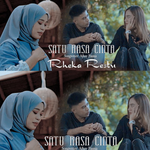 Listen to Satu Rasa Cinta song with lyrics from Rheka Restu