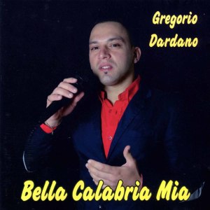 Album Bella Calabria mia from Gregorio Dardano