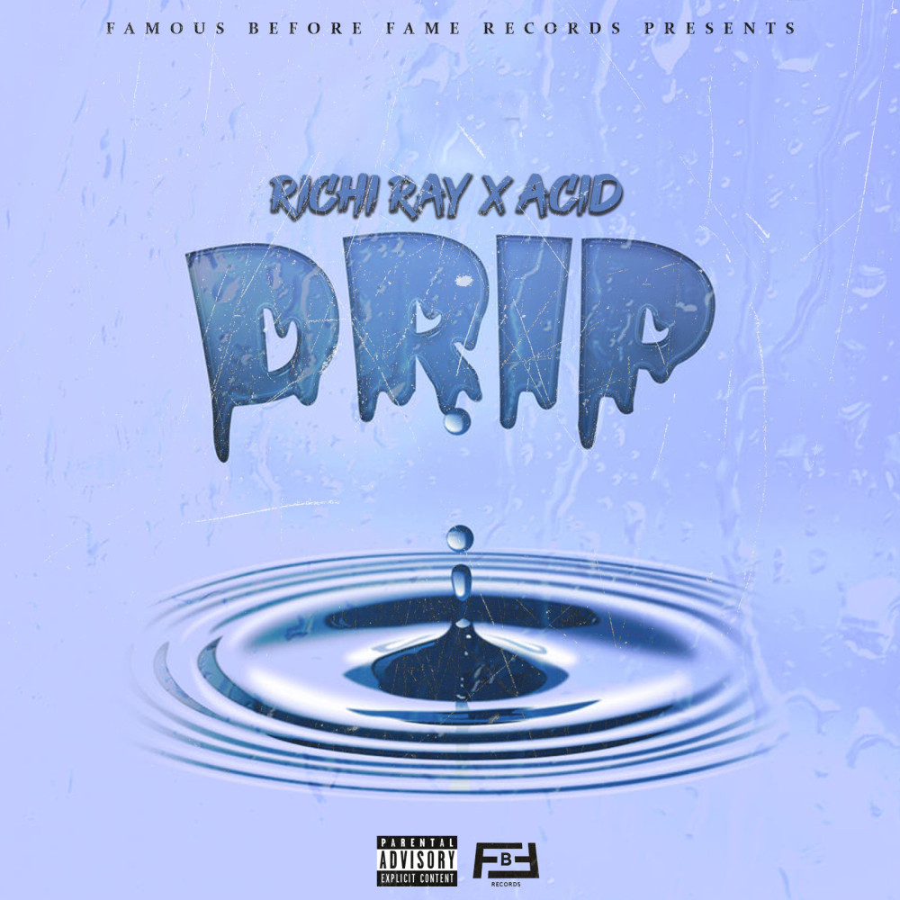 Drip (Explicit)