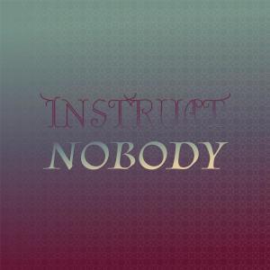 Listen to Instruct Nobody song with lyrics from Dard Manding