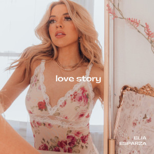 ดาวน์โหลดและฟังเพลง love story พร้อมเนื้อเพลงจาก Elia Esparza