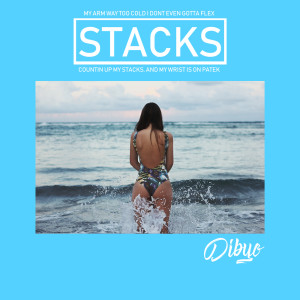 Dengarkan lagu Stacks (Explicit) nyanyian Dibyo dengan lirik