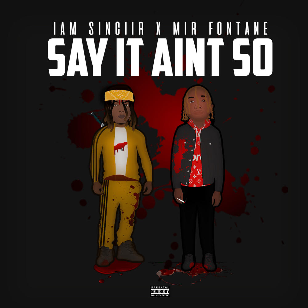 Say It Ain't So(feat. Mir Fontane)