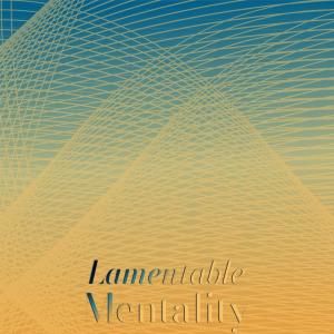 Various的专辑Lamentable Mentality