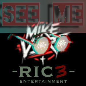 Mike V3RT的專輯See Me (feat. Lady RIC3)
