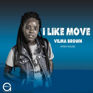 收聽Vilma Brown的I Like Move歌詞歌曲