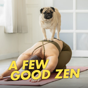 A Few Good Zen