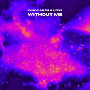 收聽WhoCares的Without Me歌詞歌曲