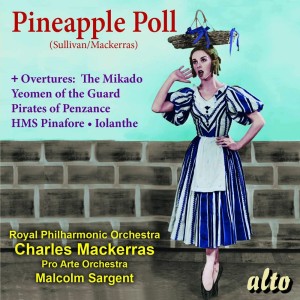 Malcolm Sargent/Pro Arte Orchestra的專輯Pineapple Poll (Ballet) & Favourite Sullivan Overtures