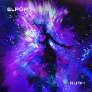 Dengarkan lagu Rush nyanyian Elport dengan lirik