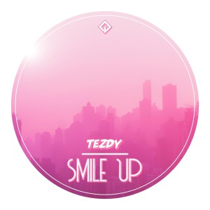 Album Smile Upp oleh Tezdy