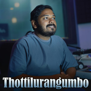 Listen to Thottilurangumbo song with lyrics from Abu Thahir Cheekode