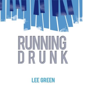 อัลบัม Running Drunk ศิลปิน Lee Green