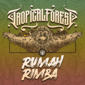 Album Rumah Rimba from Tropical Forest
