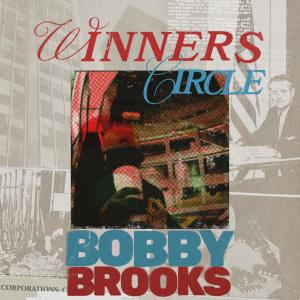 Album Winner's Circle (Explicit) oleh Bobby Brooks