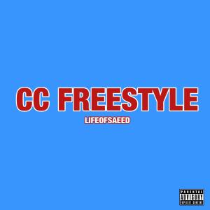 lifeofsaeed的專輯CC FREESTYLE (Explicit)