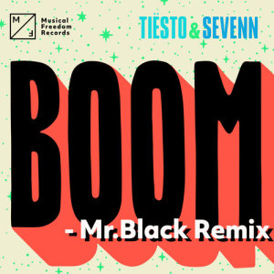 收聽Tiësto的BOOM (Mr. Black Remix)歌詞歌曲