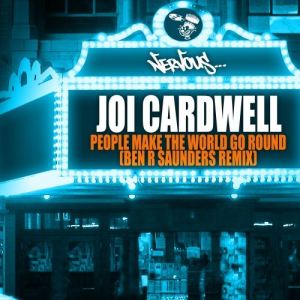 收聽Joi Cardwell的People Make The World Go Round (Ben R Saunders Remix)歌詞歌曲