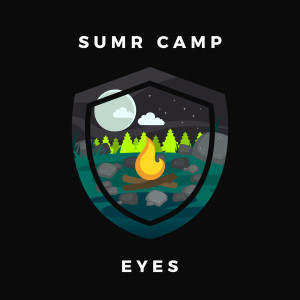 Dengarkan Eyes lagu dari SUMR CAMP dengan lirik