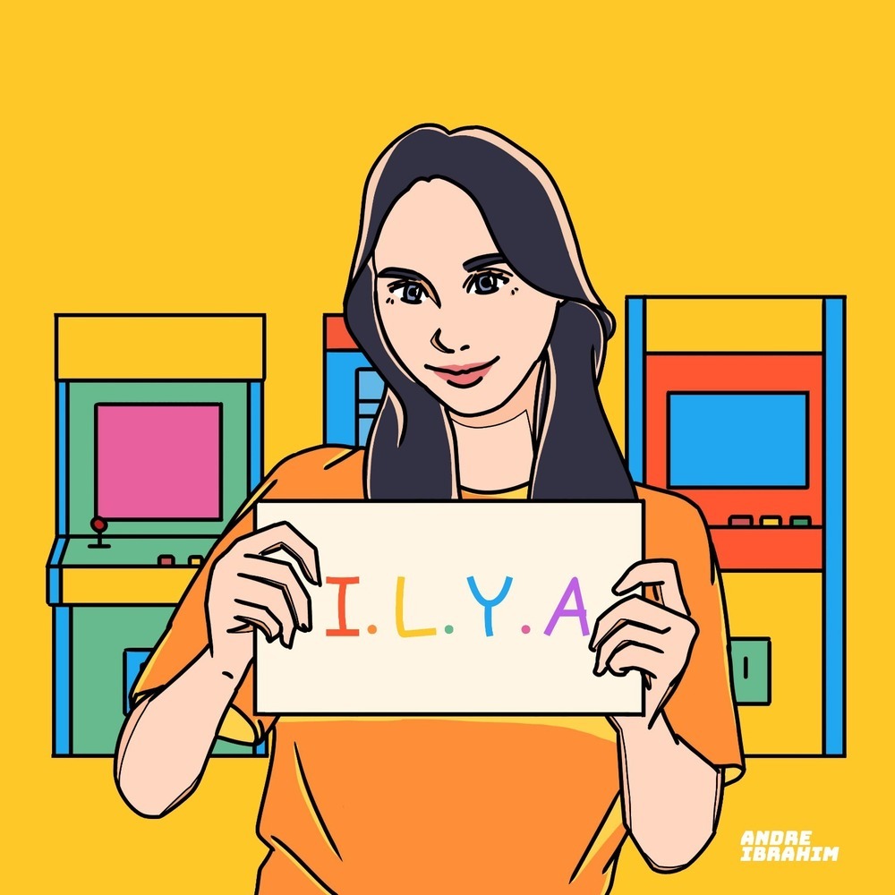 I. L. Y. A.