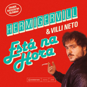 Album Está Na Hora from Hermigervill