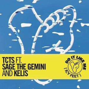 收聽TCTS的Do It Like Me (Icy Feet)歌詞歌曲