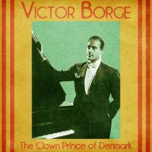 Victor Borge的專輯The Clown Prince of Denmark (Remastered)