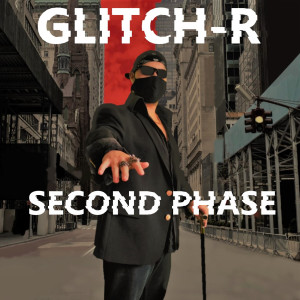 Listen to Second Phase (Explicit) song with lyrics from Glitch-r