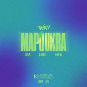 Tazer的專輯Mapoukra (feat. 100 Papo, Blackiller & Bigyne Wiz) [Explicit]