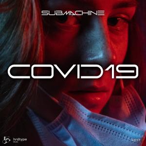 อัลบัม Covid19 (feat. Submachine) ศิลปิน Submachine