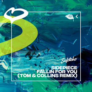 Fallin for You (Tom & Collins Remix) dari SIDEPIECE