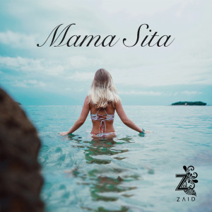 Listen to Mama Sita song with lyrics from Zaid