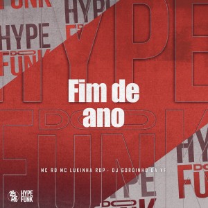 Listen to Fim de Ano (Explicit) song with lyrics from MC RD