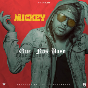 Listen to Que Nos Paso song with lyrics from Eltalmickey