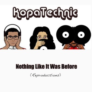 ดาวน์โหลดและฟังเพลง Nothing Like It Was Before (Rk's 103rd St Dub Mix) พร้อมเนื้อเพลงจาก Kopatechnic