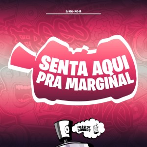 Dengarkan lagu Senta Aqui Pra Marginal (Explicit) nyanyian DJ Mw dengan lirik