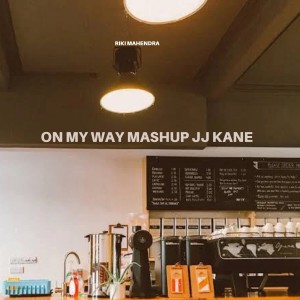 Dengarkan ON MY WAY MASHUP (Remix) lagu dari Riki Mahendra dengan lirik