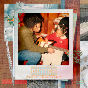อัลบัม Better (Not Bitter) (Explicit) ศิลปิน King Sis
