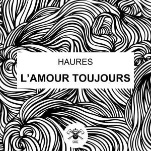 Haures的專輯L'Amour toujours